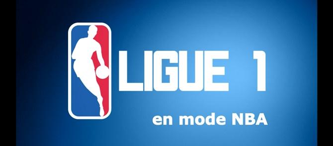 Ce que donnerait la Ligue 1 en mode NBA ! 