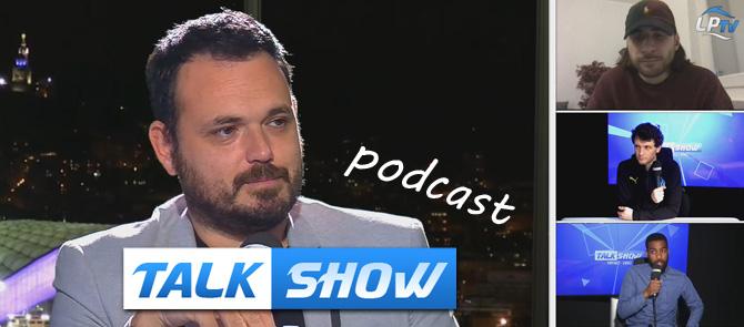 Podcast OM : le Talk Show du 25/02/2021