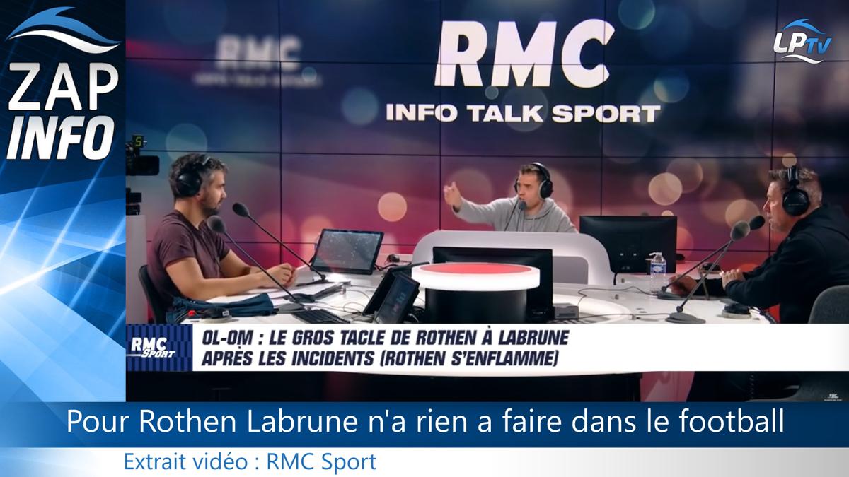 Zap OM : Pour Rothen, Labrune n'a rien à faire dans le football